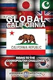 Global California: Rising to the Cosmopolitan Challenge
