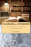 The Library and the Workshop: Social Democracy and Capitalism in the Knowledge Age