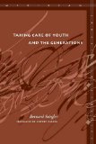 Taking Care of Youth and the Generations (Meridian: Crossing Aesthetics)