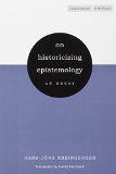 On Historicizing Epistemology: An Essay (Cultural Memory in the Present)
