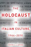 The Holocaust in Italian Culture, 1944â€“2010