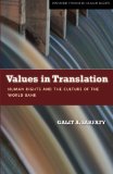 Values in Translation: Human Rights and the Culture of the World Bank (Stanford Studies in Human Rights)