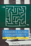 Framing Equal Opportunity: Law and the Politics of School Finance Reform (Stanford Law Books)