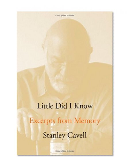 Little Did I Know: Excerpts from Memory (Cultural Memory in the Present)