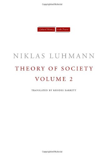 Theory of Society, Volume 2 (Cultural Memory in the Present)