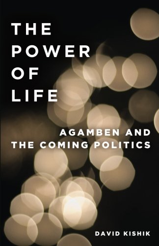 The Power of Life: Agamben and the Coming Politics