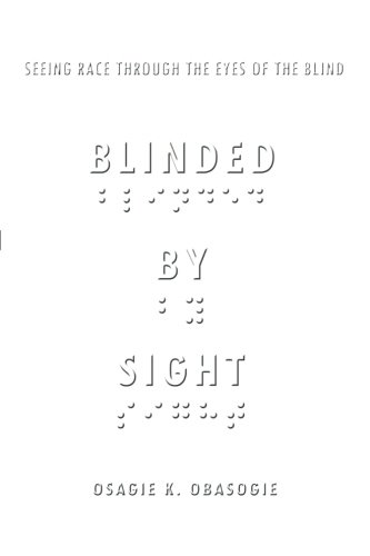 Blinded by Sight: Seeing Race Through the Eyes of the Blind