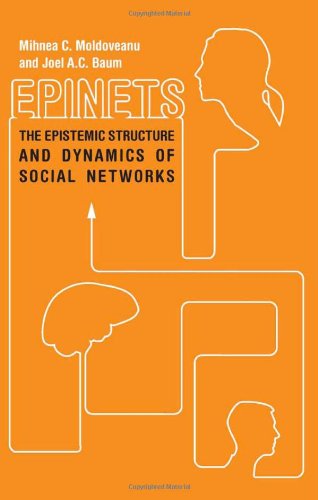 Epinets: The Epistemic Structure and Dynamics of Social Networks