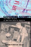 Governing Security: The Hidden Origins of American Security Agencies