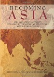 Becoming Asia: Change and Continuity in Asian International Relations Since World War II