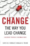 <I>Change</I> the Way You Lead Change: Leadership Strategies that REALLY Work (Stanford Business Books (Paperback))