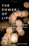 The Power of Life: Agamben and the Coming Politics