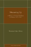 Measuring Up: A History of Living Standards in Mexico, 1850â€“1950 (Social Science History)