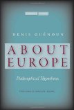 About Europe: Philosophical Hypotheses (Cultural Memory in the Present)
