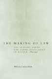 The Making of Law: The Supreme Court and Labor Legislation in Mexico, 1875â€“1931