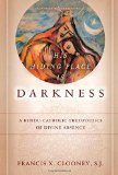 His Hiding Place Is Darkness: A Hindu-Catholic Theopoetics of Divine Absence (Encountering Traditions)