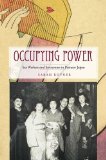 Occupying Power: Sex Workers and Servicemen in Postwar Japan (Studies of the Weatherhead East Asian In)