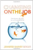 Changing on the Job: Developing Leaders for a Complex World