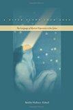A River Flows from Eden: The Language of Mystical Experience in the Zohar
