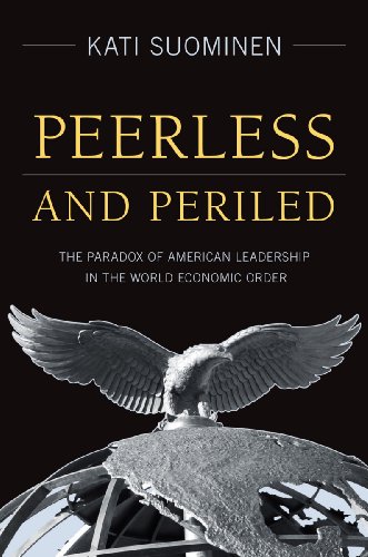 Peerless and Periled: The Paradox of American Leadership in The World Economic Order