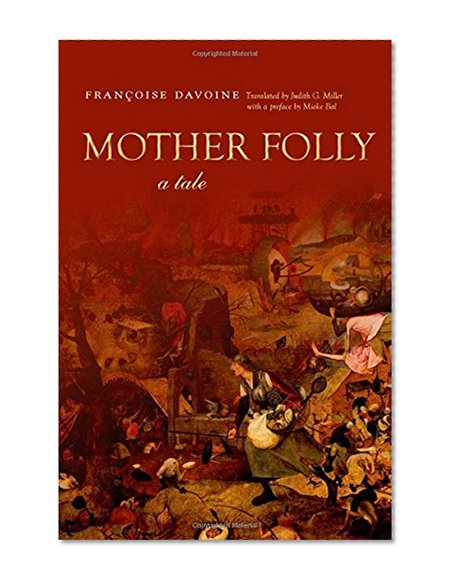 Mother Folly: A Tale (Cultural Memory in the Present)
