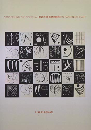 Concerning the Spiritualâ€•and the Concreteâ€•in Kandinskyâ€™s Art