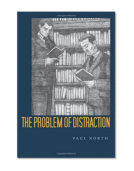 The Problem of Distraction