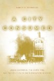 A City Consumed: Urban Commerce, the Cairo Fire, and the Politics of Decolonization in Egypt