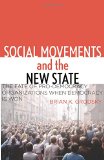 Social Movements and the New State: The Fate of Pro-Democracy Organizations When Democracy Is Won