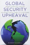 Global Security Upheaval: Armed Nonstate Groups Usurping State Stability Functions