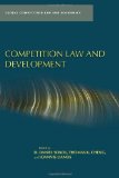 Competition Law and Development (Global Competition Law and Economics)
