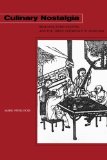 Culinary Nostalgia: Regional Food Culture and the Urban Experience in Shanghai