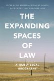 The Expanding Spaces of Law: A Timely Legal Geography