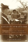 Citizen Strangers: Palestinians and the Birth of Israelâ€™s Liberal Settler State (Stanford Studies in Middle Eastern and I)