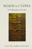 Roads to Utopia: The Walking Stories of the Zohar
