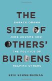 The Size of Others' Burdens: Barack Obama, Jane Addams, and the Politics of Helping Others