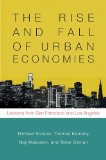 The Rise and Fall of Urban Economies: Lessons from San Francisco and Los Angeles (Innovation and Technology in the World Economy)