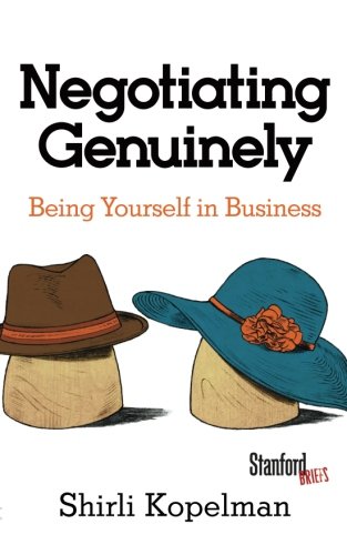 Negotiating Genuinely: Being Yourself in Business