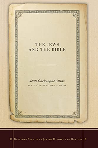 The Jews and the Bible (Stanford Studies in Jewish History and Culture)