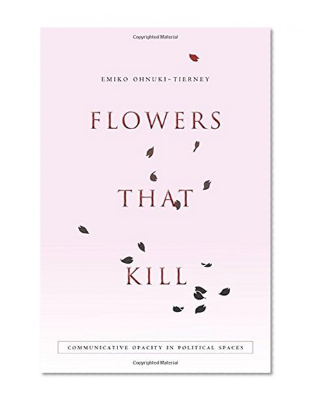 Flowers That Kill: Communicative Opacity in Political Spaces