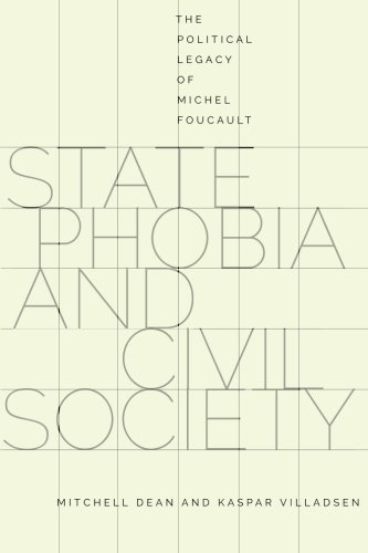 State Phobia and Civil Society: The Political Legacy of Michel Foucault