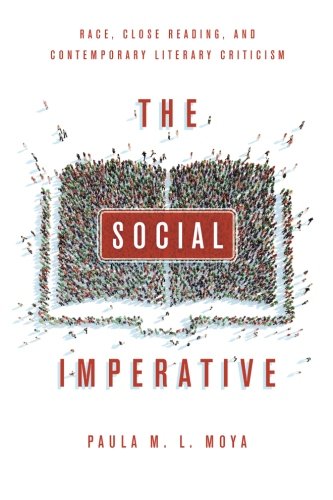 The Social Imperative: Race, Close Reading, and Contemporary Literary Criticism