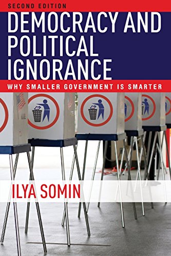 Book Cover Democracy and Political Ignorance: Why Smaller Government Is Smarter, Second Edition