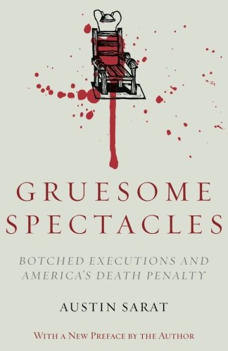 Book Cover Gruesome Spectacles: Botched Executions and America's Death Penalty