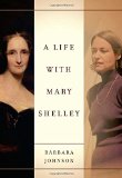 A Life with Mary Shelley (Meridian: Crossing Aesthetics)