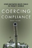 Coercing Compliance: State-Initiated Brute Force in Today's World