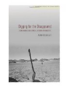 Digging for the Disappeared: Forensic Science After Atrocity (Stanford Studies in Human Rights)