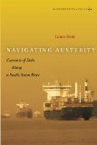 Navigating Austerity: Currents of Debt along a South Asian River (Anthropology of Policy)