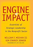 Engine of Impact: Essentials of Strategic Leadership in the Nonprofit Sector