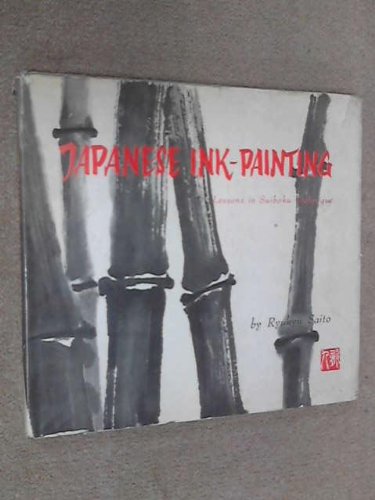 Japanese Ink-Painting: Lessons in Suiboku Technique